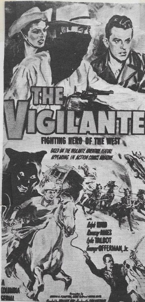 The Vigilante: Fighting Hero of the West (1947) starring Ralph Byrd on DVD on DVD