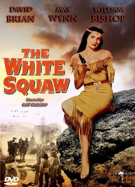 The White Squaw (1956) starring David Brian on DVD on DVD
