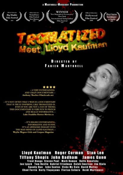 Tromatized: Meet Lloyd Kaufman (2009) starring Melissa R. Bacelar on DVD on DVD
