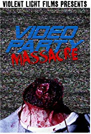 Video Party Massacre (2014) starring Ian Brock on DVD