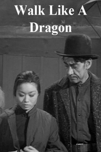 Walk Like a Dragon (1960) starring Jack Lord on DVD on DVD
