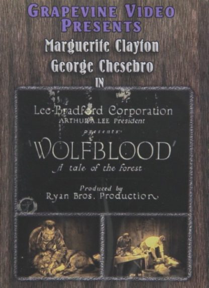 Wolfblood (1925) starring George Chesebro on DVD on DVD