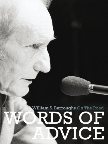 Words of Advice: William S. Burroughs on the Road (2007) starring William S. Burroughs on DVD on DVD