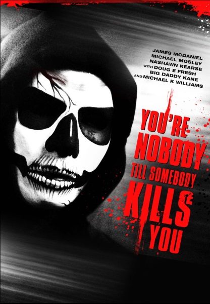 You're Nobody 'til Somebody Kills You (2012) starring James McDaniel on DVD