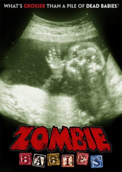Zombie Babies (2011) starring Rob Cobb on DVD DVD Zombie Babies (2011) starring Rob Cobb on DVD