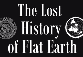 The Lost History Of Flat Earth DVD